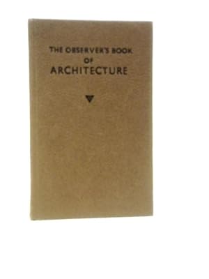 Bild des Verkufers fr The Observer's Book of Architecture zum Verkauf von World of Rare Books