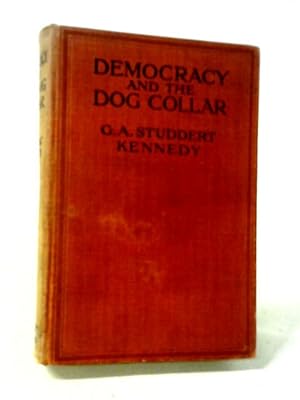 Bild des Verkufers fr Democracy And The Dog Collar zum Verkauf von World of Rare Books