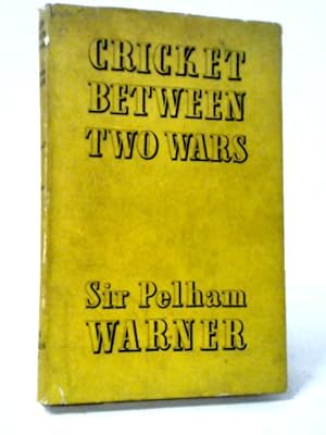 Bild des Verkufers fr Cricket Between Two Wars. zum Verkauf von World of Rare Books