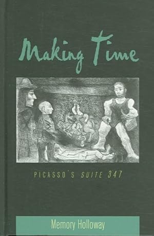 Imagen del vendedor de Making Time : Picasso's Suite 347 a la venta por GreatBookPrices