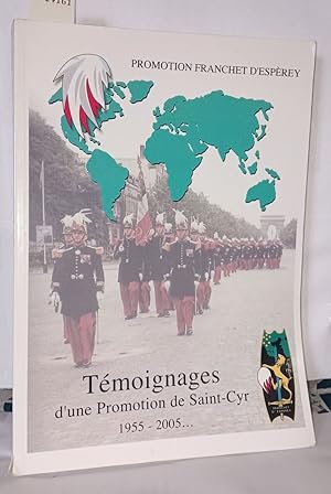 Imagen del vendedor de Tmoignages d'une promotion de Saint-Cyr 1955-2005 a la venta por Librairie Albert-Etienne