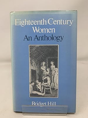 Seller image for Eighteenth Century Women: An Anthology for sale by Cambridge Recycled Books