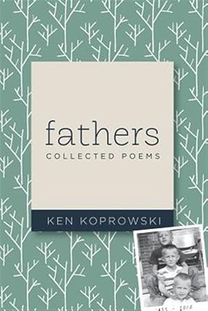 Bild des Verkufers fr Fathers: Collected Poems zum Verkauf von GreatBookPrices