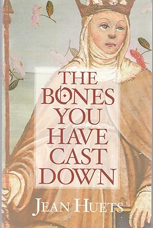 Image du vendeur pour Bones You Have Cast Down mis en vente par Book Booth