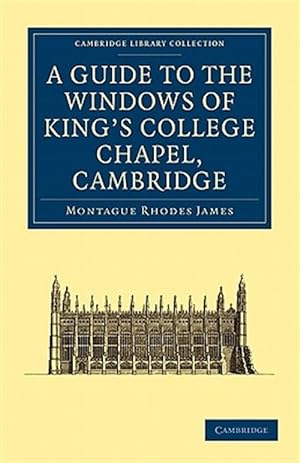 Immagine del venditore per Guide to the Windows of King's College Chapel, Cambridge venduto da GreatBookPrices