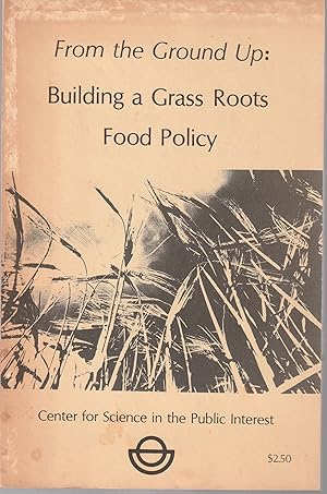 From the Ground Up: Building a Grass Roots Food Policy