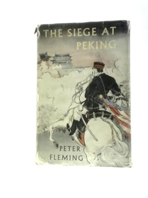 Seller image for The Siege at Peking for sale by World of Rare Books