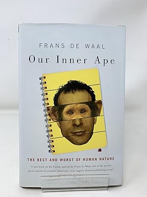 Image du vendeur pour Our Inner Ape: The Best and Worst of Human Nature mis en vente par Cambridge Recycled Books