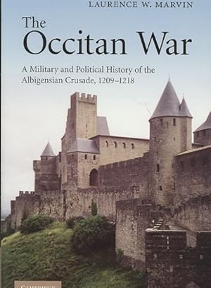 Seller image for Occitan War : A Military and Political History of the Albigensian Crusade, 1209-1218 for sale by GreatBookPrices