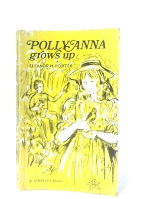 Immagine del venditore per Pollyanna Grows Up venduto da World of Rare Books