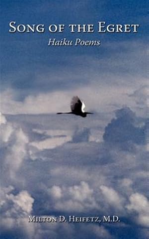 Seller image for Song of the Egret : Haiku Poems for sale by GreatBookPrices