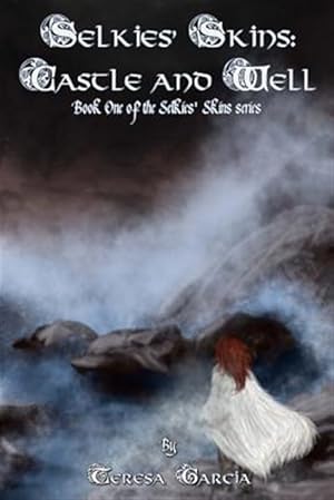 Seller image for Selkies' Skins: Castle and Well for sale by GreatBookPrices