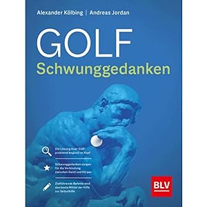 Bild des Verkufers fr Golf Schwunggedanken: Der schnelle Weg zum Erfolg (BLV Golf) zum Verkauf von artbook-service