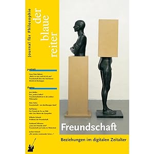 Immagine del venditore per Der Blaue Reiter. Journal fr Philosophie / Freundschaft: Beziehungen im digitalen Zeitalter venduto da artbook-service