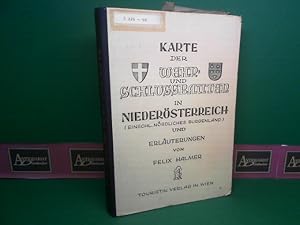 Karte der Wehr- und Schlossbauten in Niederösterreich. (einschl. nördlichem Burgenland). - Mit Er...