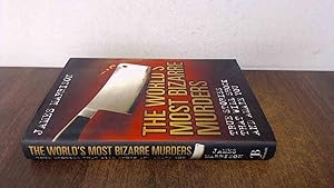 Image du vendeur pour The Worlds Most Bizarre Murders mis en vente par BoundlessBookstore