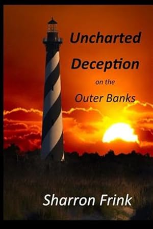Seller image for Uncharted Deception on the Outer Banks for sale by GreatBookPrices