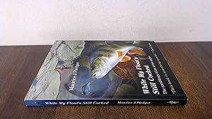 Seller image for While My Floats Still Cocked: The Ramblings of an Artist-Angler for sale by BoundlessBookstore