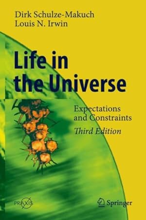 Seller image for Life in the Universe : Expectations and Constraints for sale by GreatBookPrices