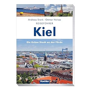 Seller image for Reisefhrer Kiel: Die grne Stadt an der Frde for sale by artbook-service