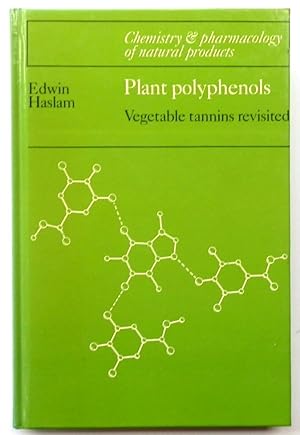 Bild des Verkufers fr Plant Polyphenols: Vegetable Tannins Revisited (Chemistry & Pharmacology of Natural Products) zum Verkauf von PsychoBabel & Skoob Books