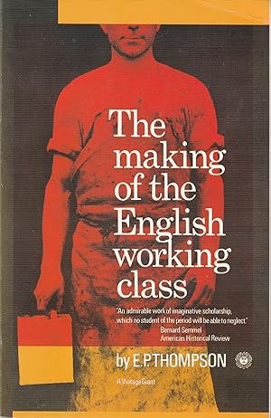 Image du vendeur pour Making of the English Working Class mis en vente par Book Booth