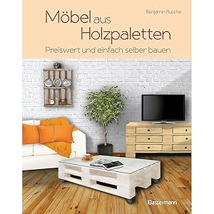 Imagen del vendedor de Mbel aus Holzpaletten: Schnell und einfach hergestellt a la venta por artbook-service