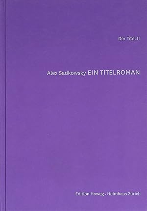 Bild des Verkufers fr Ein Titelroman: Der Titel II (German) zum Verkauf von Antiquariat UEBUE