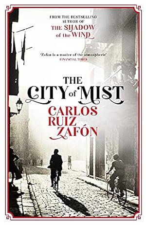 Imagen del vendedor de The City of Mist: The last book by the bestselling author of The Shadow of the Wind a la venta por WeBuyBooks