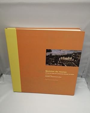 Seller image for Quintas de Recreo: las casas de campo de la aristocracia alrededor de Madrid. Libro primero: Canillejas y Chamartn de la Rosa for sale by Libros Angulo