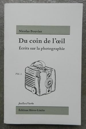 Du coin de l'oeil. Ecrits sur la photographie.