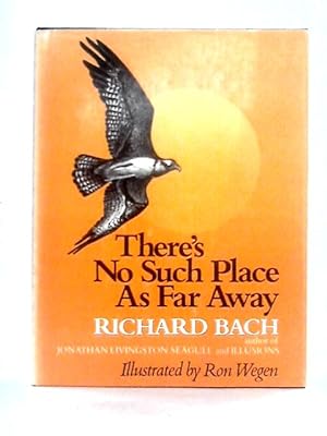 Image du vendeur pour There's No Such Place As Far Away mis en vente par World of Rare Books