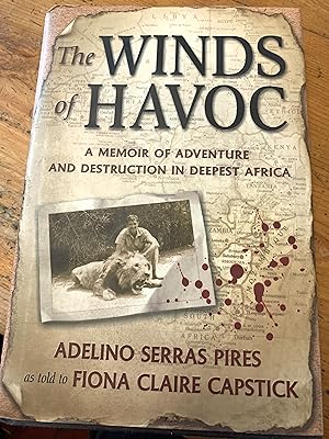 Image du vendeur pour The Winds of Havoc: A Memoir of Adventure and Destruction in Deepest Africa mis en vente par David Boyd