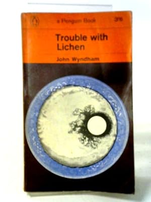 Seller image for Trouble with Lichen for sale by World of Rare Books