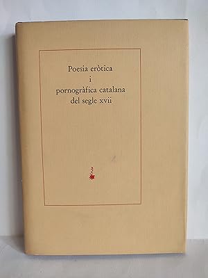 Imagen del vendedor de Poesia ertica i pornogrfica catalana del segle XVII a la venta por TURCLUB LLIBRES I OBRES