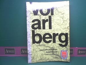 Vorarlberg - Heimatkundliches Arbeitsbuch.