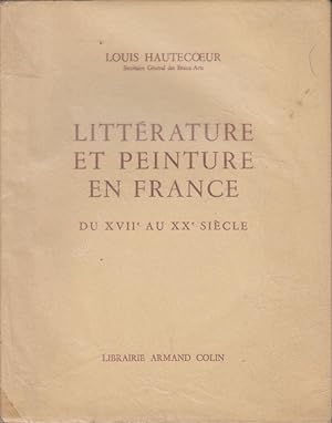Seller image for Littrature et peinture en France du XVIIe au XXe sicle avec 50 pl. hors texte for sale by Librairie Diona
