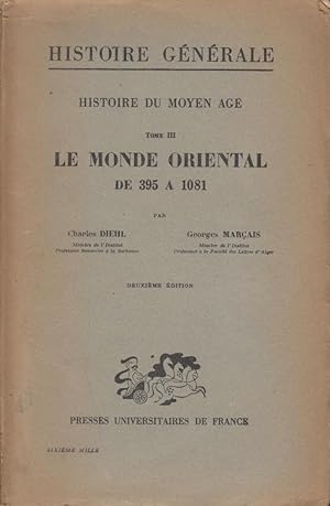 Imagen del vendedor de Le Monde Oriental De 395  1081 - Tome III - Histoire Du Moyen ge a la venta por Librairie Diona