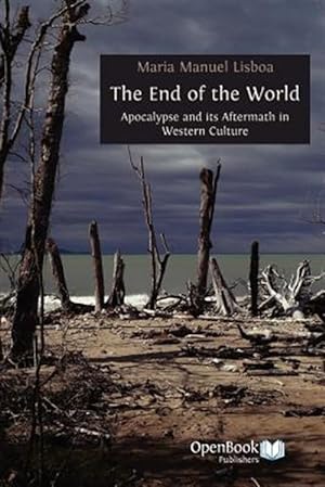Immagine del venditore per The End of the World: Apocalypse and its Aftermath in Western Culture venduto da GreatBookPrices
