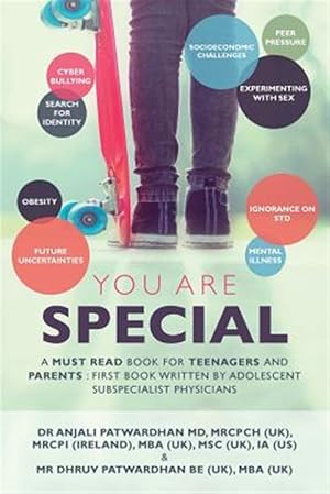Seller image for You Are Special : A Must-read Book for Teenagers and Parents: the First Book Written by Adolescent Subspecialist Physicians for sale by GreatBookPrices