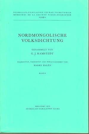 Imagen del vendedor de Nordmongolische Volksdichtung gesammelt von G. J. Ramstedt. Bearbeitet, bersetzt und herausgegeben von Harry Haln. 1-2 a la venta por Centralantikvariatet