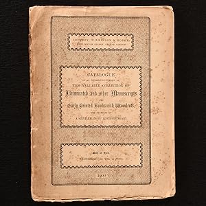 Catalogue of an Interesting Portion of the Valuable Collection of Illuminated and other Manuscrip...