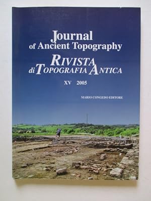 Journal of Ancient Topography-Rivista Di Topografia Antica. Vol. 15