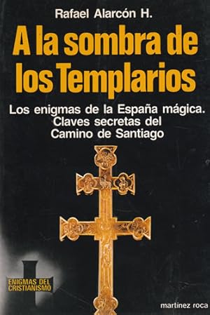 Imagen del vendedor de A la sombra de los Templarios a la venta por Librera Cajn Desastre