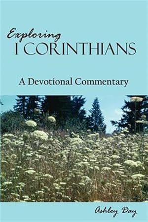 Seller image for Exploring I Corinthians for sale by GreatBookPrices