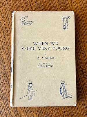 WHEN WE WERE VERY YOUNG. With decorations by E. H. Shepard.