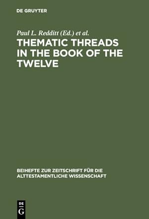 Seller image for Thematic Threads in the Book of the Twelve for sale by GreatBookPrices