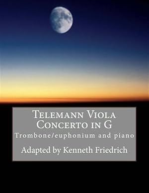 Bild des Verkufers fr Telemann Viola Concerto in G : Trombone/Euphonium Version zum Verkauf von GreatBookPrices