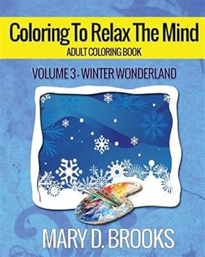 Seller image for Coloring to Relax the Mind: Winter Wonderland for sale by GreatBookPrices