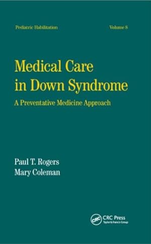 Seller image for Medical Care in Down Syndrome : A Preventive Medicine Approach for sale by GreatBookPrices